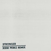 TEED, Jesse Perez – Stronger [Jesse Perez Remix / Extended Mix]