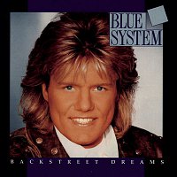 Blue System – Backstreet Dreams