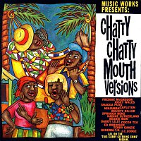 Various  Artists – Music Works Presents: Chatty Chatty Mouth Versions