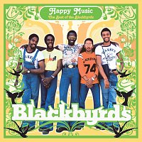The Blackbyrds – Happy Music: The Best Of The Blackbyrds