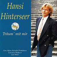 Hansi Hinterseer – Traum' mit mir