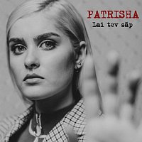 Patrisha – Lai tev s?p