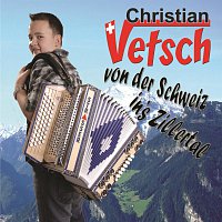 Christian Vetsch – Von der Schweiz in`s Zillertal