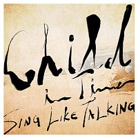 Sing Like Talking – Child In Time [English Version]