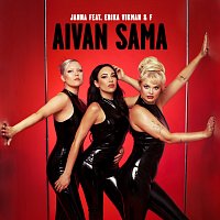 JANNA, Erika Vikman, F – Aivan sama