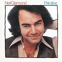 Neil Diamond – Primitive