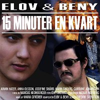 Elov & Beny – 15 minuter en kvart