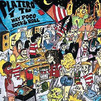 Platero Y Tu – Hay poco Rock'n'Roll