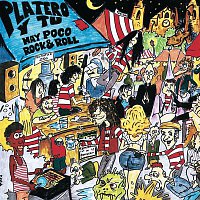 Platero Y Tu – Hay poco Rock'n'Roll