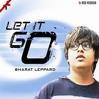 Bharat Leppard – Let It Go