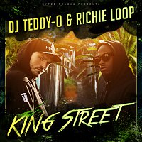 DJ Teddy-O, Richie Loop – KING STREET