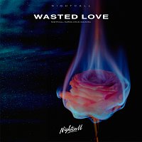 Nightcall, Karma Child, Gia Koka – Wasted Love