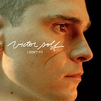 Victor Solf – I Don’t Fit