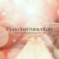 Různí interpreti – Piano Instrumentals: 14 Beautiful Arrangements of Pop Hits
