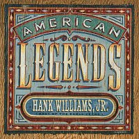 Hank Williams Jr. – American Legends: Best Of The Early Years