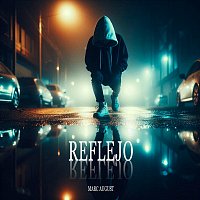 Marc August – Reflejo