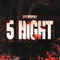 YoungBoy Never Broke Again – 5 Night