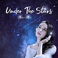 Gina Alice – Under The Stars