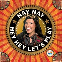 Nay Nay – Hey Hey, Let’s Play
