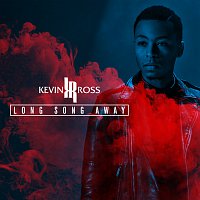 Kevin Ross – Long Song Away