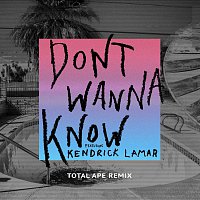 Maroon 5, Kendrick Lamar – Don't Wanna Know [Total Ape Remix]
