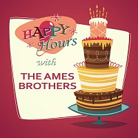The Ames Brothers – Happy Hours
