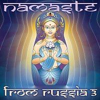 Různí interpreti – VA - Namaste From Russia 3