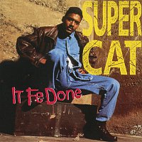 Super Cat, Josie Wales – It Fe Done