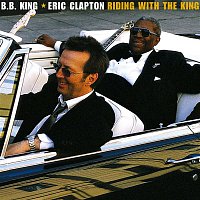 Eric Clapton, B.B. King – Riding With The King
