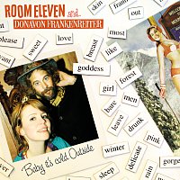 Room Eleven, Donavon Frankenreiter – Baby it's cold outside