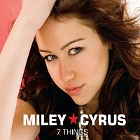 Miley Cyrus – 7 Things