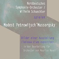 Norddeutsches Symphonie-Orchester – Norddeutsches Symphonie-Orchester / Wilhelm Schuechter: Modest Mussorgski: Bilder einer Ausstellung (Tableaux d'une exposition) - in der Bearbeitung fur Orchester von Maurice Ravel
