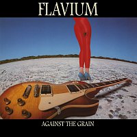 Flavium – Against The Grain [Remastered]