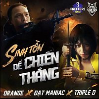 Orange, Datmaniac – Sinh T?n Đ? Chi?n Th?ng