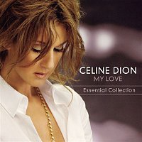Celine Dion – My Love Essential Collection CD