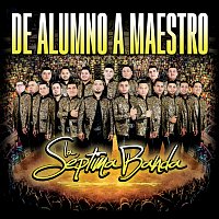 La Séptima Banda – De Alumno A Maestro [En Vivo]