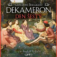 Rudolf Pellar – Dekameron, den šestý