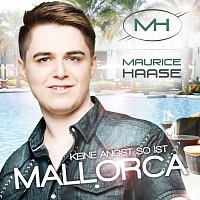 Maurice Haase – Keine Angst so ist Mallorca