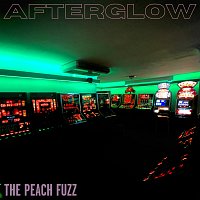 The Peach Fuzz – Afterglow