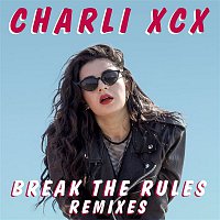 Charli XCX – Break The Rules (Remixes)