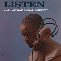 Ahmad Jamal Quintet – Listen To The Ahmad Jamal Quintet