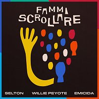 Selton, Willie Peyote, Emicida – Fammi Scrollare