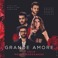 Il Volo, Paula Fernandes – Grande amore