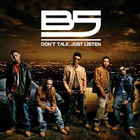 B5 – Don't Talk, Just Listen