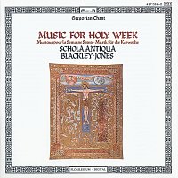 Schola Antiqua – Music for Holy Week