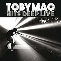 TobyMac – Hits Deep Live