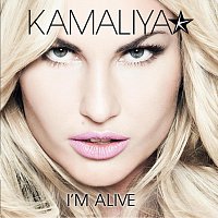Kamaliya – I'm Alive