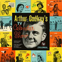 Arthur Godfrey – Arthur Godfrey's TV Calendar Show