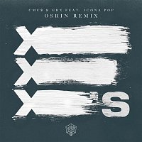 CMC$, GRX, Icona Pop – X's (Osrin Remix)