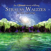 Přední strana obalu CD The Ultimate Most Relaxing Strauss Waltzes In The Universe